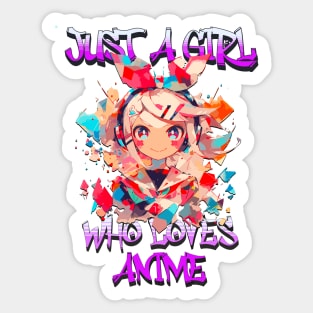 Just A Girl Who Loves Anime 8 Cute Anime Girl Anime Lover Sticker